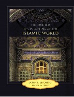 THE OXFORD ENCYCLOPEDIA OF THE ISLAMIC WORLD  VOLUME 6