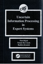 UNCERTAIN INFORMATION PROCESSING IN EXPERT SYSTEMS