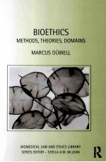 BIOETHICS  METHODS，THORIES，DOMAINS