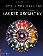 HOW THE WORLD IS MADE  THE STORY OF CREATION ACCORDING TO SACRED GEOMETRY WITH ALLAN BROWN