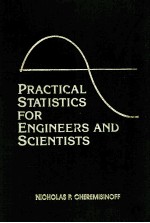 PRACTICAL STATISTICS FOR ENGINEERS AND SCIENTISTS