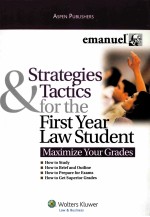 STRATEGIES & TACTICS FOR THE FIRST YEAR LAW STUDENT  MAXIMIZE YOUR GRADES