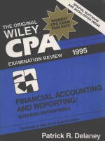 CAP EXAMINATION REVIEW FINANCIAL ACCOUNTING AND REPORTING:BUSINESS ENTERPRISES 1995 EDITION