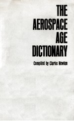 THE AEROSPACE AGE DICTIONARY