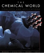 THE CHEMICAL WORLD:CONCEPTS AND APPLICATIONS SECOND EDITION