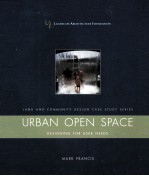 URBAN OPEN SPACE:DESIGNING FOR USER NEEDS