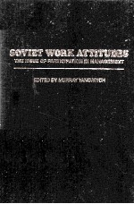 SOVIET WORK ATTITUDES:THE ISSUE OF PARTICIPATION IN MANAGEMENT