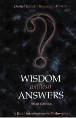 WISDOM WITHOUT ANSWERS:A BRIEF INTRODUCTION TO PHILOSOPHY THIRD EDITION