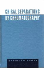 CHIRAL SEPARATIONS BY CHROMATOGRAPHY