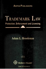 TRADEMARK LAW：PROTECTION，ENFORCEMENT AND LICENSING  1