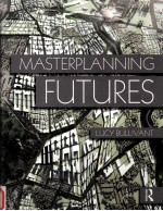 Masterplanning Futures