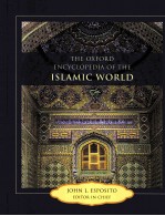 THE OXFORD ENCYCLOPEDIA OF THE ISLAMIC WORLD  VOLUME 2