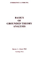 BASICS OF GROUNDED THEORY ANALYSIS