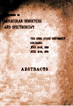 SYMPOSIUM ON MOLECULAR STRUCTURE AND SPECTROCOPY THE OHIO STATE UNIVERSITY COLUMBUS JUNE 10-14