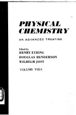 PHYSICAL CHEMISTRY：An Advanced Treatise  Volume ⅧA  Liquid State