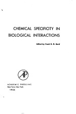 CHEMICAL SPECIFICITY IN BIOLOGICAL INTERACTIONS