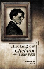 checking out chekhova guide to the plays for actors