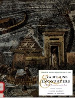 TRADITIONS ENCOUNTERS A GLOBAL PERSPECTIVE ON THE PAST VOLUME A:FROM THE BEGINNINGS TO 1000