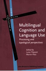 multilingual cognition and language use processing and typological perspectives