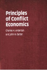 PRINCIPLES OF CONFLICT ECONOMICS  A PRIMER FOR SOCIAL SCIENTISTS