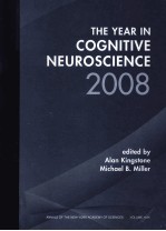 The year in cognitive neuroscience 2008