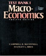 TEST BANK I TO ACCOMPANY MACROECONOMICS  TWELFTH EDITON