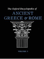 THE OXFORD ENCYCLOPEDIA OF ANCIENT GREECE AND ROME  VOLUME 5