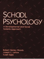 SCHOOL PSYCHOLOGY:A DEVELOPMENTAL AND SOCIAL SYSTEMS APPROACH