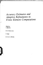 Accuracy estimates and adaptive refinements in finite element computations