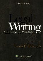 LEGAL WRITING  PROCESS，ANALYSIS，AND ORGANIZATION  FIFTH EDITION