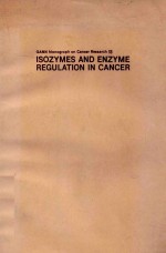 ISOZYMES AND ENZYME REGULATION IN CANCER