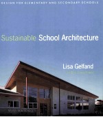 SUSTAINABLE SCHOOL ARCHITECTURE  DESIGN FOR PRIMARY AND SECONDARY SCHOOLS