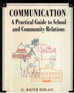 COMMUNICATION:A PRACTICAL GUIDE TO SCHOOL AND COMMUNITY RELATIONS