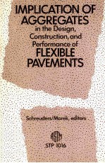 IMPLICATION OF AGGREGATES IN TH DESIGN，CONSTRUCTION，AND PERFORMANCE OF FLEXIBLE PAVEMENT