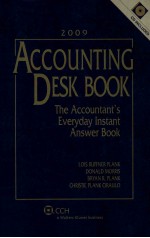 2009 ACCOUNTING DESK BOOK  THE ACCOUNTANT’S EVERYDAY INSTANT ANSWER BOOK