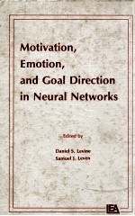 MOTVATION，EMOTION，AND GOAL DIRECTION IN NEURAL NETWORKS