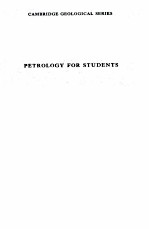 PETROLOGY FOR STUDENTS EIGHTH EDITION REVISED