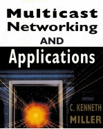 MULTICAST NETWORKING AND APPLICATIONS