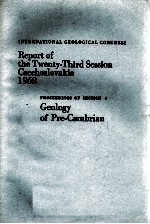 INTERNATIONAL GEOLOGICAL CONGRESS REPORT OF THE TWENTY-THIRD SESSION CZECHOSLOVAKIA 1968 PROCEEDINGS