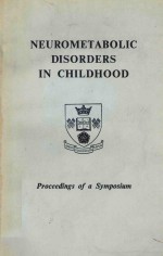 NEUROMETABOLIC DISORDERS IN CHILDHOOD