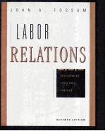 LABOR RELATIONS  DEVELOPMENT，STRUCTURE，PROCESS  SEVENTH EDITION