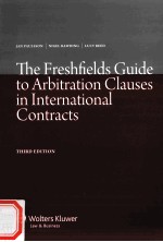 THE FRESHFIELDS GUIDE TO ARBITRATION CLAUSES IN INTERNATIONAL CONTRACTS  THIRD EDITION