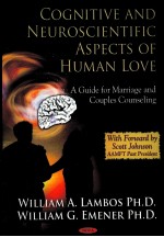 COGNITIVE AND NEUROSCIENTIFIC ASPECTS OF HUMAN LOVE  A GUIDE FOR MARRIAGE AND COUPLES COUNSELING