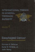 INTERNATIONAL TRENDS IN GENERAL THORACLC SURGERY VOLUME 4 ESOPHAGEAL CANCER