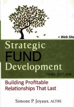 STRATEGIC FUND DEVELOPMENT  BUILDING PROFITABLE RELATIONSHIPS THAT LAST  THIRD EDITION