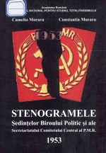 STENOGRAMELE SEDINTELOR BIROULUI POLITIC SI ALE SECRETARIATULUI COMITETULUI CENTRAL AL P.M.R. VOL.Ⅴ 