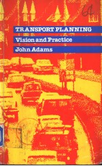 TRANSPORT PLANNING Vision and practice