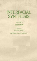 INTERFACIAL SYNTHESIS (IN TWO VOLUMES) VOLUME I FUNDAMENTALS