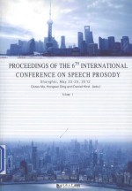 PROCEEDINGS OF THE 6TH INTERNATIONAL CONFERENCE ON SPEECH PROSODY  SHANGHAI，MAY 22-25，2012  VOLUME I