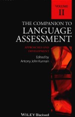 THE COMPANION TO LANGUAGE ASSESSMENT  VOLUME II APPROACHES AND DEVELOPMENT